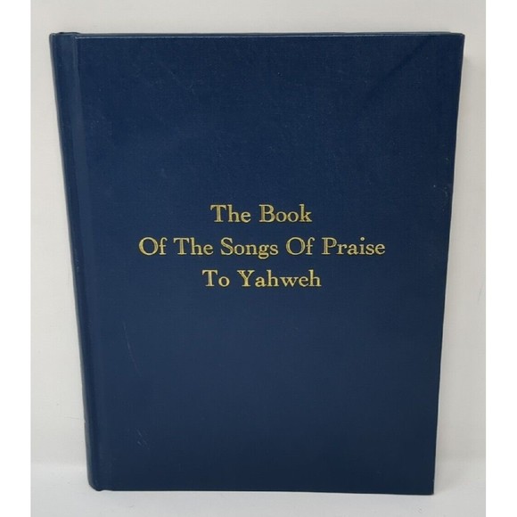 The Book of the Songs of Praise to Yahweh‎ Yisrayl Hawkins House of Yahweh 1990 - Picture 1 of 16